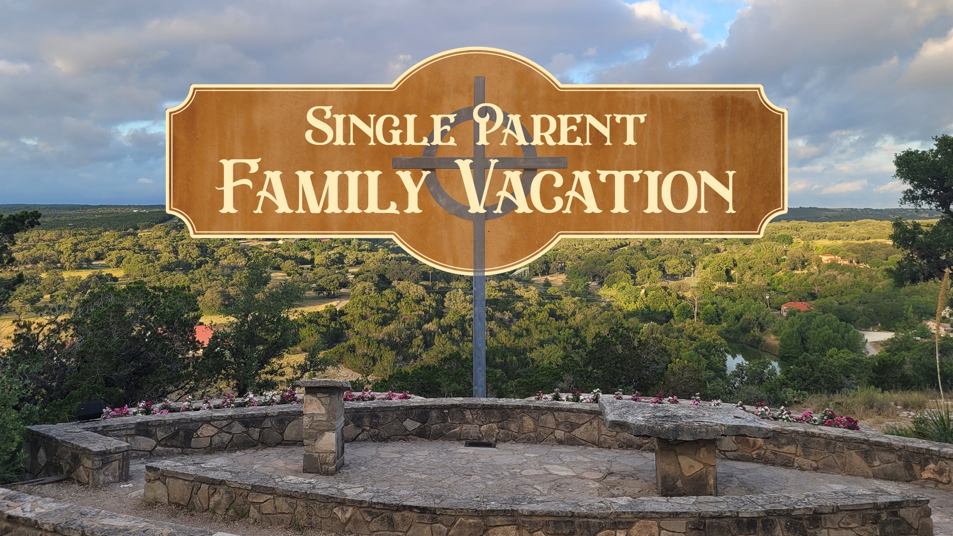Single Parent Family Vacation – Woodway